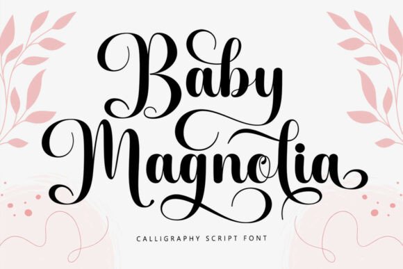Baby Magnolia: A Timeless Calligraphy Font with Modern Flair