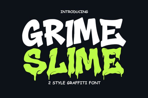 Grime Slime: The Font That Drips With Urban Edge