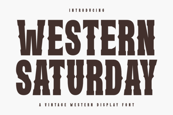 Western Saturday: Bold Typography for Modern Creators